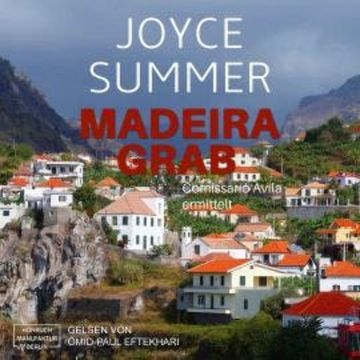 Madeiragrab - Comissário Avila ermittelt, Band 1: Avila Mysteries (ungekürzt) audiobook, Joyce Summer