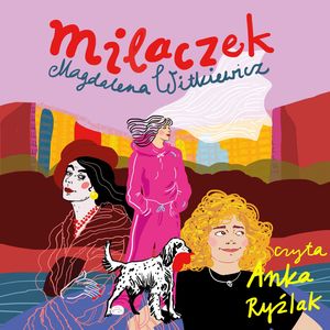 Milaczek. Dobre Myśli. Tom 1, Magdalena Witkiewicz