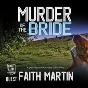 Murder of the Bride, Faith Martin