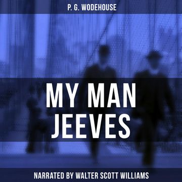 My Man Jeeves audiobook, P. G. Wodehouse