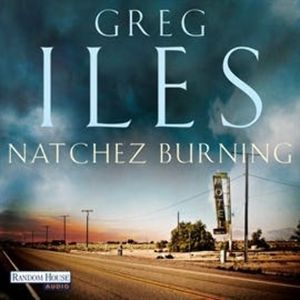Natchez Burning, Greg Iles