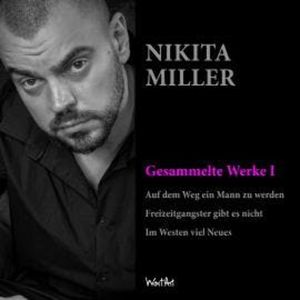 Nikita Miller - Gesammelte Werke, Nikita Miller