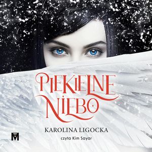 Piekielne Niebo, Karolina Ligocka