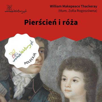 Pierścień i róża audiobook, William Makepeace Thackeray