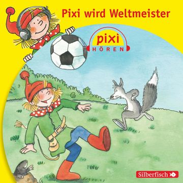 Pixi wird Weltmeister audiobook, Diverse