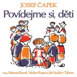 Povídejme si, děti, Josef Čapek