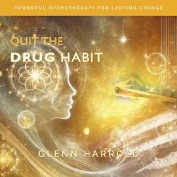 Quit The Drug Habit audiobook, Glenn Harrold