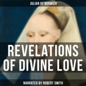 Revelations of Divine Love, Julian of Norwich