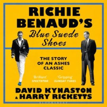 Richie Benaud's Blue Suede Shoes audiobook, David Kynaston