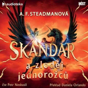 Skandar a zloděj jednorožců audiobook, A. F. Steadmanová