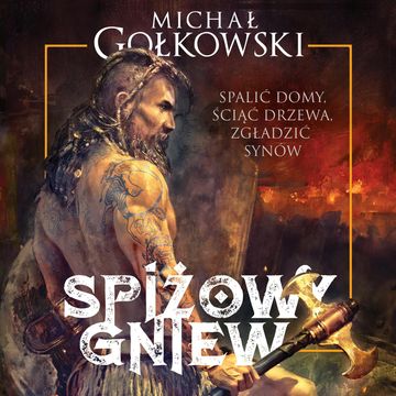 Spiżowy gniew, Michał Gołkowski
