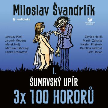 Šumavský upír audiobook, Miloslav Švandrlík