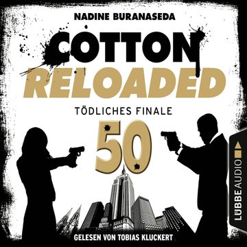 Tödliches Finale (Cotton Reloaded 50) audiobook, Nadine Buranaseda
