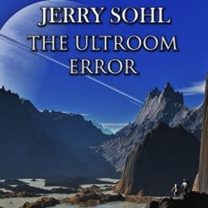 The Ultroom Error, Jerry Sohl