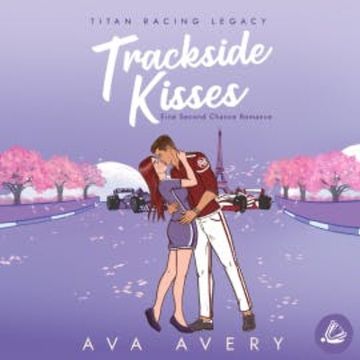Trackside Kisses audiobook, Ava Avery
