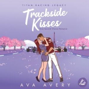 Trackside Kisses, Ava Avery