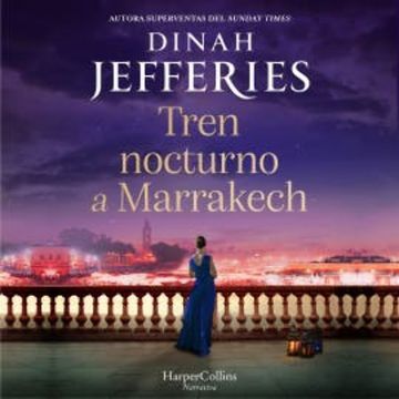 Tren nocturno a Marrakech audiobook, Dinah Jefferies