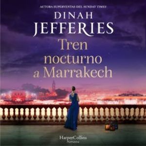 Tren nocturno a Marrakech, Dinah Jefferies