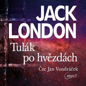 Tulák po hvězdách, Jack London