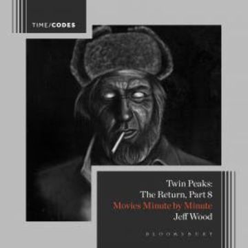 Twin Peaks: The Return, Part 8 audiobook, Jeff Wood