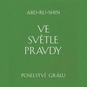Ve světle Pravdy, Abd-ru-shin