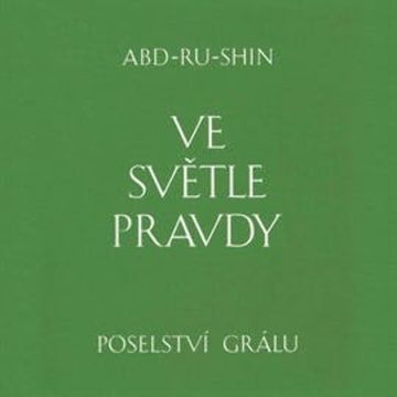 Ve světle Pravdy audiobook, Abd-ru-shin