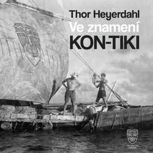 Ve znamení Kon-tiki, Thor Heyerdahl