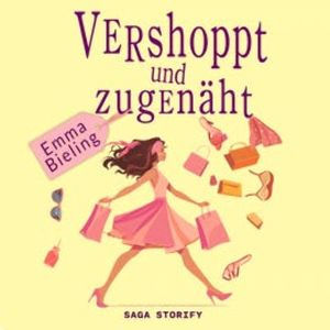 Vershoppt und zugenäht, Emma Bieling