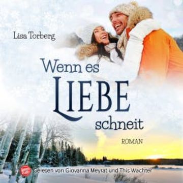 Wenn es Liebe schneit audiobook, Lisa Torberg