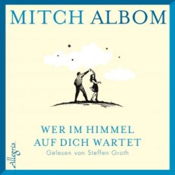 Wer im Himmel auf dich wartet audiobook, Mitch Albom