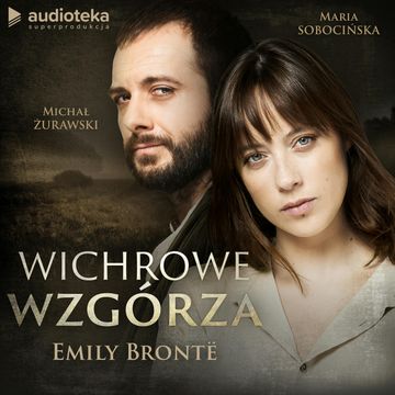 Wichrowe wzgórza audiobook, Emily Bronte