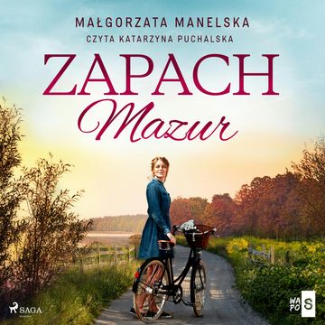 Zapach Mazur audiobook, Małgorzata Manelska