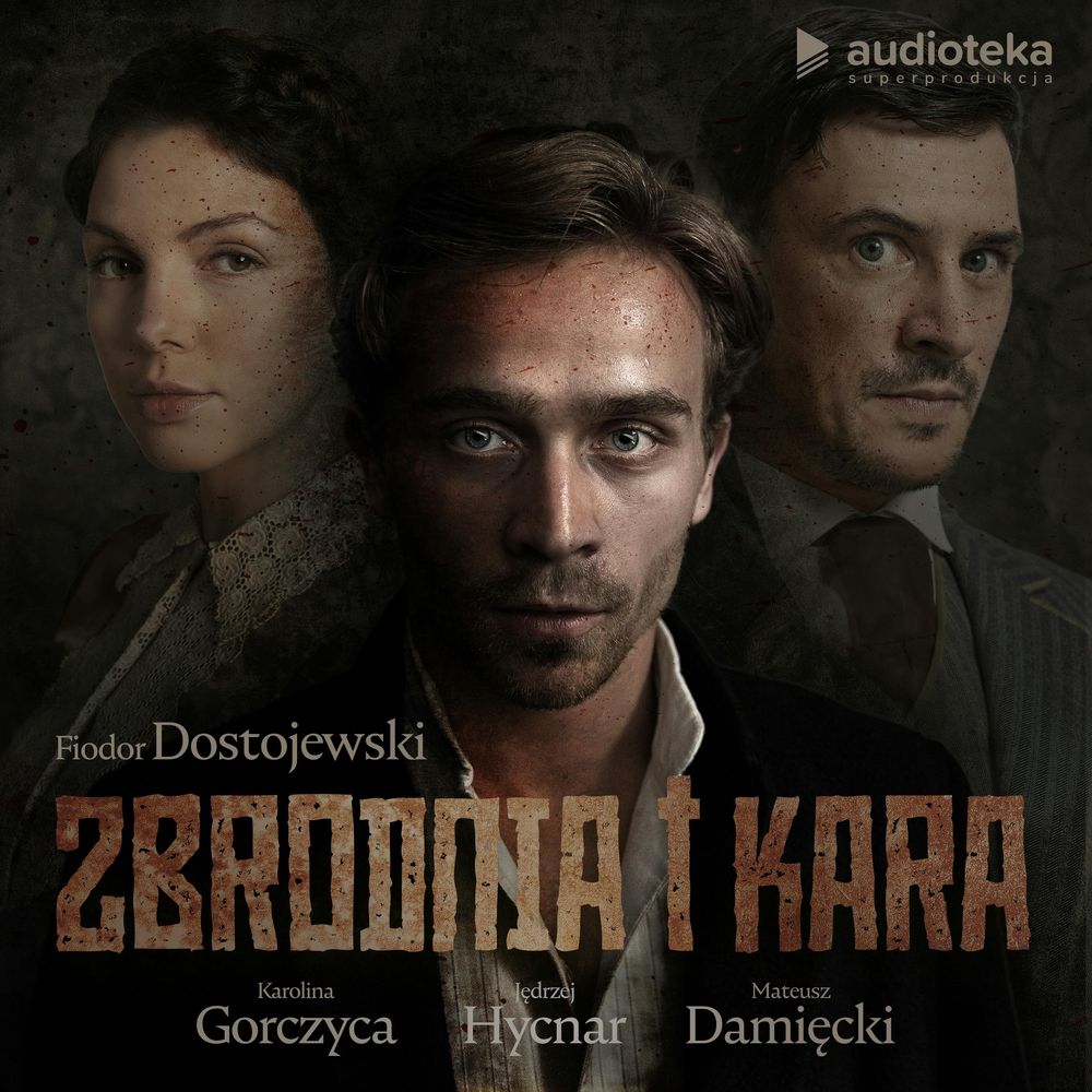 Okładka książki Zbrodnia i kara. Audioserial