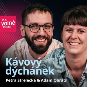 #36 - Petra Střelecká a Adam Obrátil, Robert Vlach