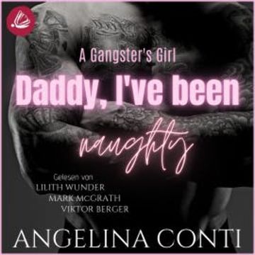 A GANGSTER'S GIRL: Daddy, I've been naughty audiobook, Angelina Conti