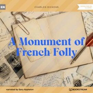 A Monument of French Folly (Unabridged) audiobook, Charles Dickens