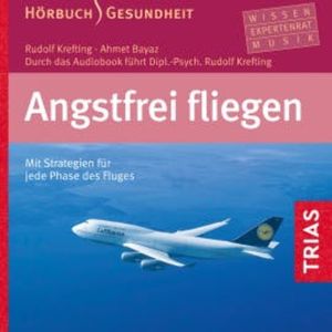 Angstfrei fliegen - Hörbuch, Rudolf Krefting
