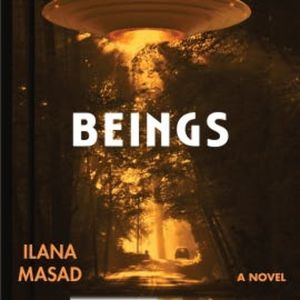 Beings, Ilana Masad