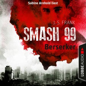 Berserker (Smash99, Folge 4), J. S. Frank