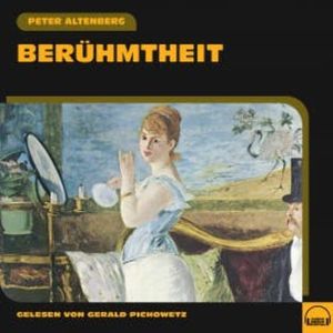 Berühmtheit, Peter Altenberg