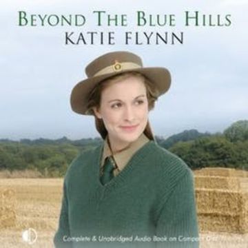 Beyond the Blue Hills audiobook, Katie Flynn