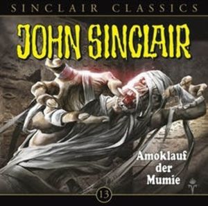 Amoklauf der Mumie (John Sinclair Classics 13), Jason Dark