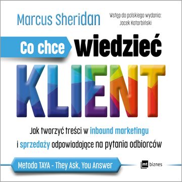 Co chce wiedzieć klient?, Marcus Sheridan