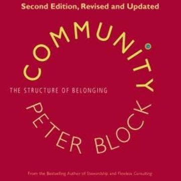 Community - The Structure of Belonging (Unabridged) audiobook, Peter Block