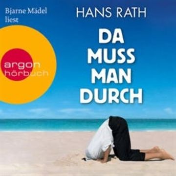 Da muss man durch audiobook, Hans Rath