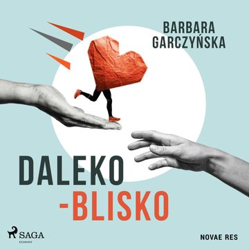 Daleko-Blisko audiobook, Barbara Garczyńska