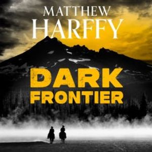 Dark Frontier, Matthew Harffy