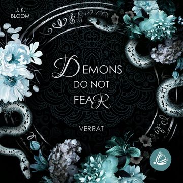 Demons do not fear - Verrat audiobook, J. K. Bloom