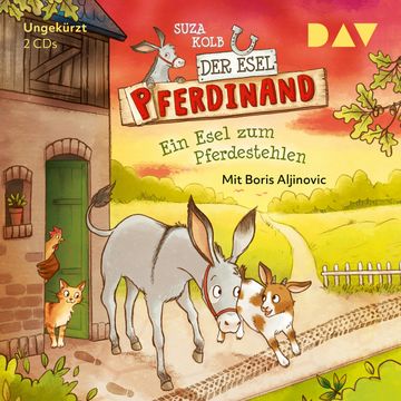 Ein Esel zum Pferdestehlen (Der Esel Pferdinand 2) audiobook, Suza Kolb