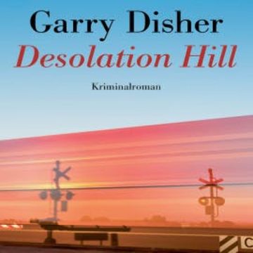 Desolation Hill audiobook, Garry Disher